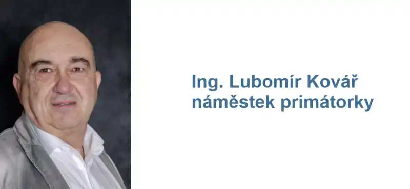 Lubomír Kovář náměstek primátorky